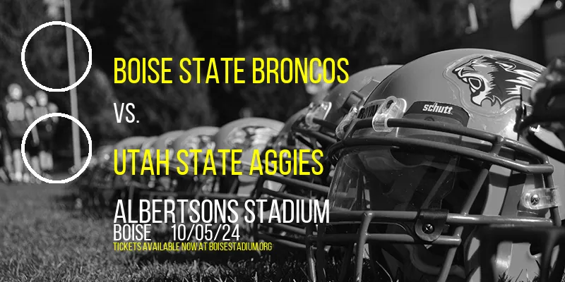 Boise State Broncos vs. Utah State Aggies at Albertsons Stadium